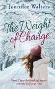 The Weight of Change