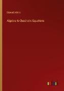 Algebra to Quadratic Equations