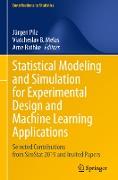 Statistical Modeling and Simulation for Experimental Design and Machine Learning Applications