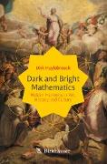 Dark and Bright Mathematics