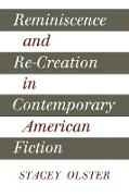 Reminiscence and Re-Creation in Contemporary American Fiction