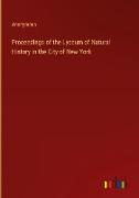 Proceedings of the Lyceum of Natural History in the City of New York