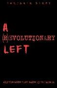 A (R)Evolutionary Left