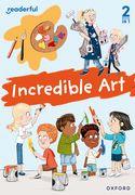 Readerful Rise: Oxford Reading Level 5: Incredible Art