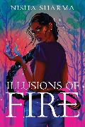 Illusions of Fire