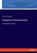 Anecdotes of Abraham Lincoln