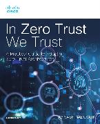 In Zero Trust We Trust