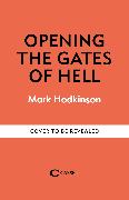 Opening The Gates of Hell