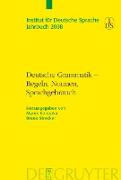 Deutsche Grammatik - Regeln, Normen, Sprachgebrauch