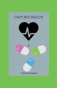 Can't Buy Health 6