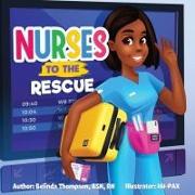 Nurses to the Rescue