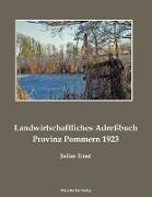 Landwirtschaftliches Güter-Adreßbuch Pommern 1921