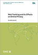 Web Tracking and its Effects on Online Privacy