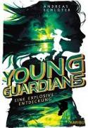 Young Guardians (Band 2) - Eine explosive Entdeckung