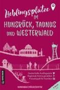 Lieblingsplätze im Hunsrück, Taunus und Westerwald