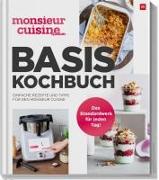 monsieur cuisine by ZauberMix - Basis-Kochbuch