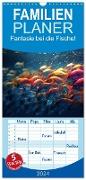 Familienplaner 2024 - Fantasie bei die Fische! mit 5 Spalten (Wandkalender, 21 x 45 cm) CALVENDO