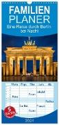 Familienplaner 2024 - Eine Reise durch Berlin bei Nacht mit 5 Spalten (Wandkalender, 21 x 45 cm) CALVENDO