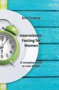 Intermittent Fastingfor Women