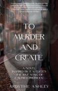 To Murder and Create