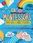 El Libro Montessori Para Bebés y Niños Pequeños