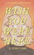 Wish You Were Here