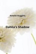 Dahlia's Shadow