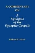 A Commentary on A Synopsis of the Synoptic Gospels