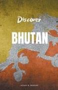 Discover Bhutan