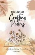 The Art of Crafting Poetry