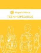 Hopeful Minds Teen Hopeguide by iFred