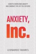 Anxiety, Inc