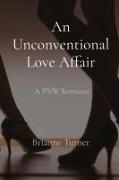 An Unconventional Love Affair