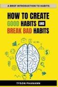 A Brief Introduction To Habits
