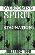 Overcoming Spirit Of Stagnation