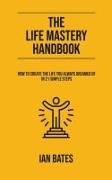 The Life Mastery Handbook