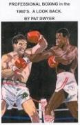 Professional Boxing in the 1980's. A Look Back