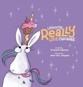 Unicorns Really Love Cupcakes