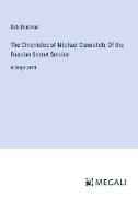 The Chronicles of Michael Danevitch, Of the Russian Secret Service