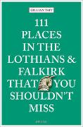 111 Places in the Lothians and Falkirk That You Shouldn't Miss