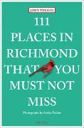 111 Places in Richmond That You Must Not Miss