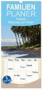 Familienplaner 2024 - Hawaii Paradies auf Erden mit 5 Spalten (Wandkalender, 21 x 45 cm) CALVENDO