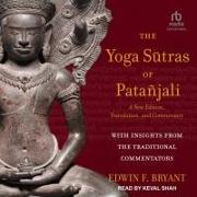Yoga S&#363,tras of Patañjali: A New Edition, Translation, and Commentary