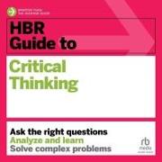 HBR Guide to Critical Thinking