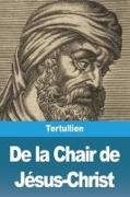 De la Chair de Jésus-Christ