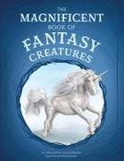 The Magnificent Book of Fantasy Creatures