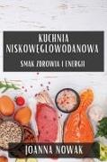 Kuchnia Niskow¿glowodanowa