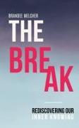 The Break