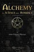 Alchemy, Its Science and Romance