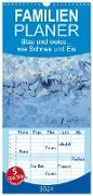 Familienplaner 2024 - Blau und weiss... wie Schnee und Eis mit 5 Spalten (Wandkalender, 21 x 45 cm) CALVENDO